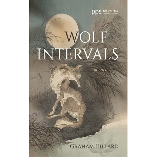 Wolf Intervals: Poems - Hardcover