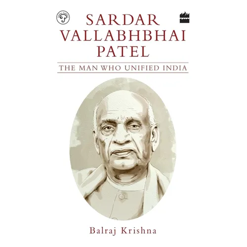 Sardar Vallabhbhai Patel: The Man Who Unified India - Paperback