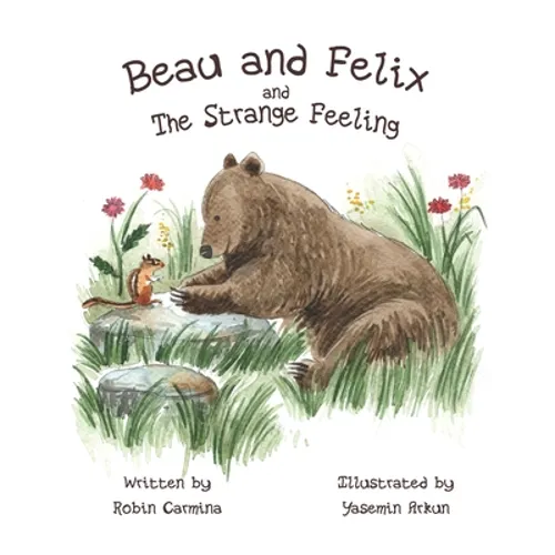 Beau and Felix and The Strange Feeling - Paperback