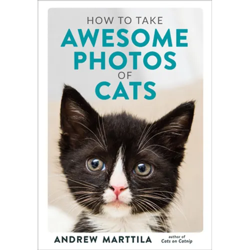 How to Take Awesome Photos of Cats - Hardcover