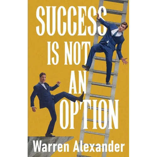 Success Is Not An Option - Paperback