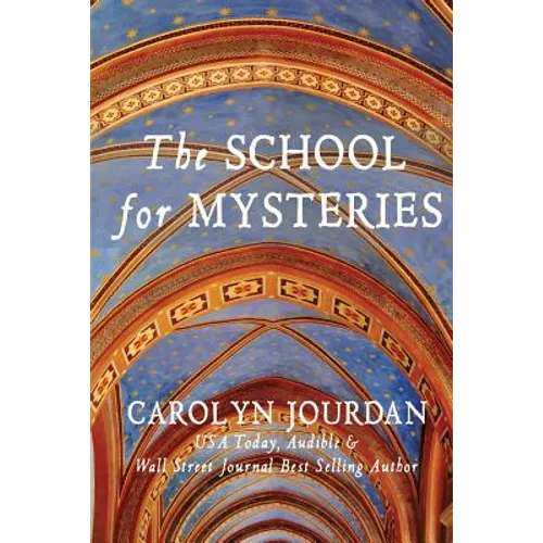 The School for Mysteries: A Midlife Fairytale Adventure - Paperback