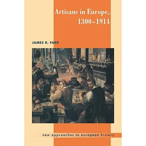 Artisans in Europe, 1300 1914 - Paperback