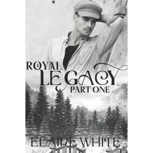 A Royal Legacy Part One - Paperback