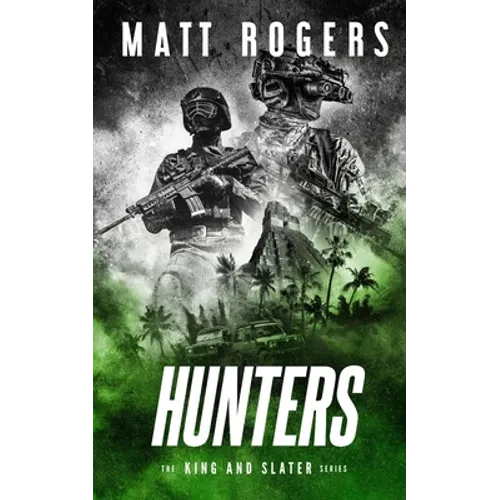 Hunters: A King & Slater Thriller - Paperback