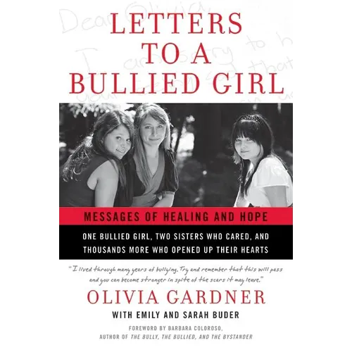 Letters to a Bullied Girl: Messages of Healing and Hope - Paperback