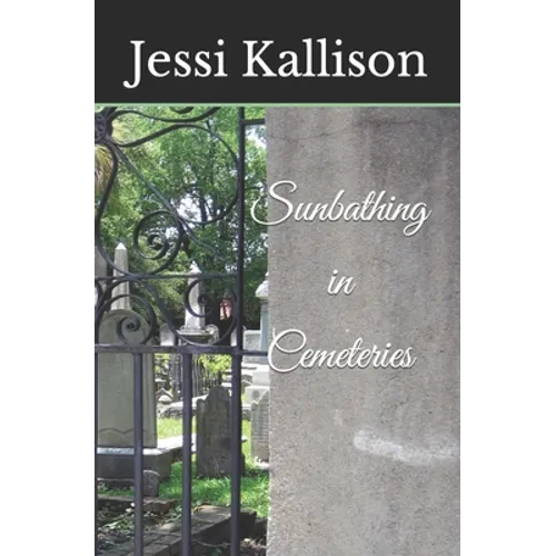 Sunbathing in Cemeteries - Paperback