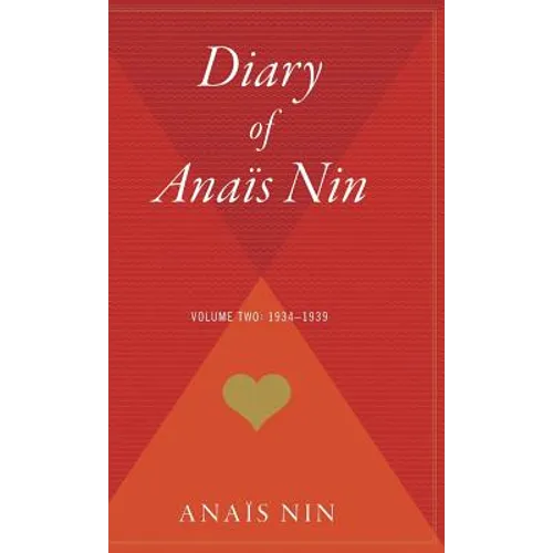 The Diary of Anais Nin, Vol. 2: 1934-1939 - Hardcover