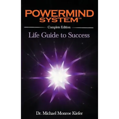 Powermind System: Life Guide to Success - Complete Edition - Paperback