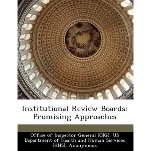 Institutional Review Boards: Promising Approaches - Paperback