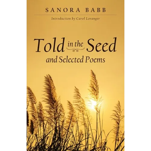 Told in the Seed and Selected Poems - Paperback