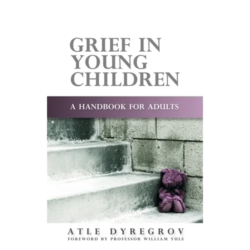 Grief in Young Children: A Handbook for Adults - Paperback