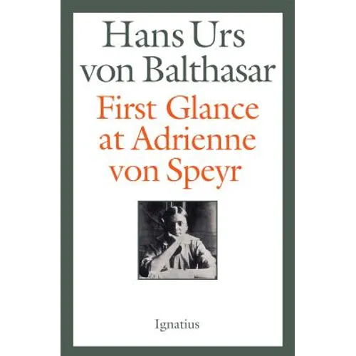 First Glance at Adrienne Von Speyr - Paperback