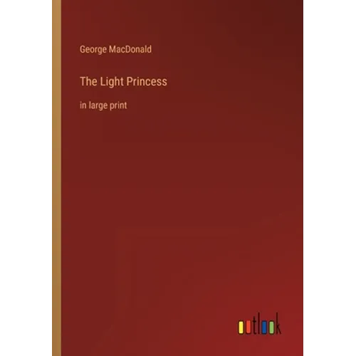 The Light Princess: in large print - Paperback
