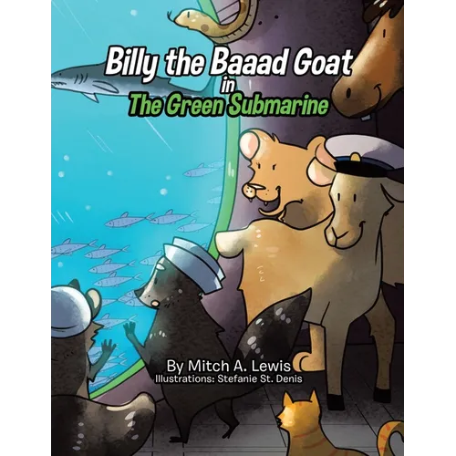 Billy the Baaad Goat: The Green Submarine - Paperback