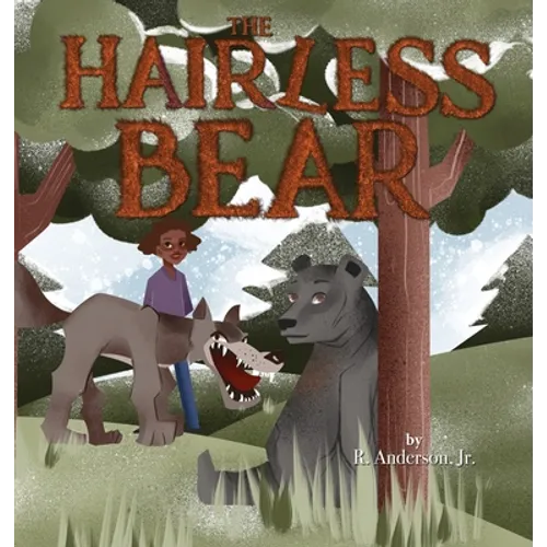 The Hairless Bear - Hardcover