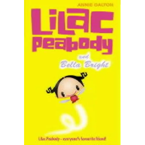 Lilac Peabody and Bella Bright - Paperback