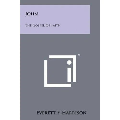 John: The Gospel Of Faith - Paperback