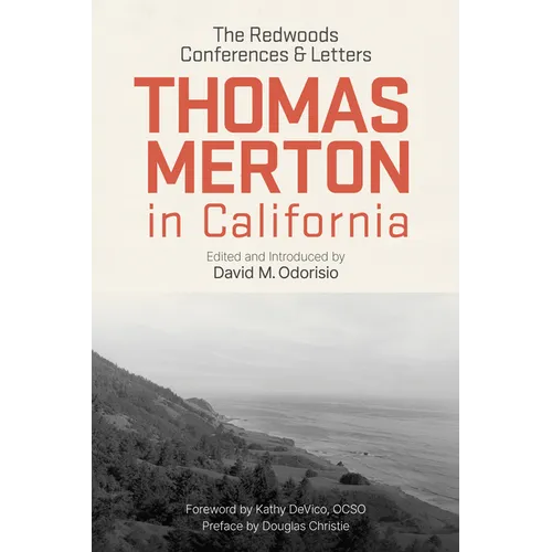 Thomas Merton in California: The Redwoods Conferences and Letters - Paperback