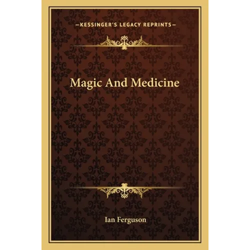 Magic and Medicine - Paperback