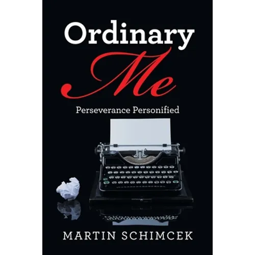 Ordinary Me: Perseverance Personified - Paperback