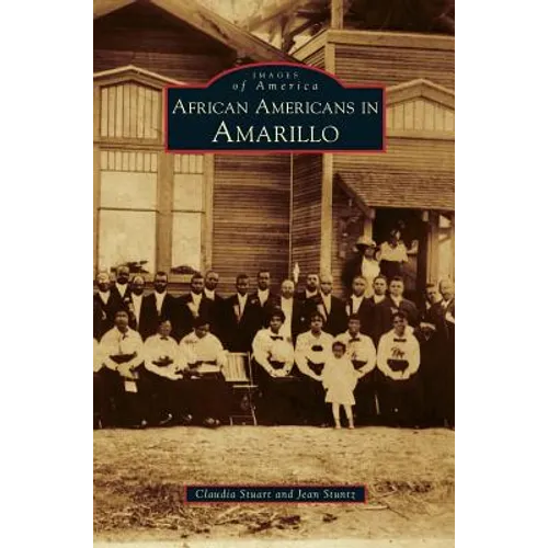 African Americans in Amarillo - Hardcover
