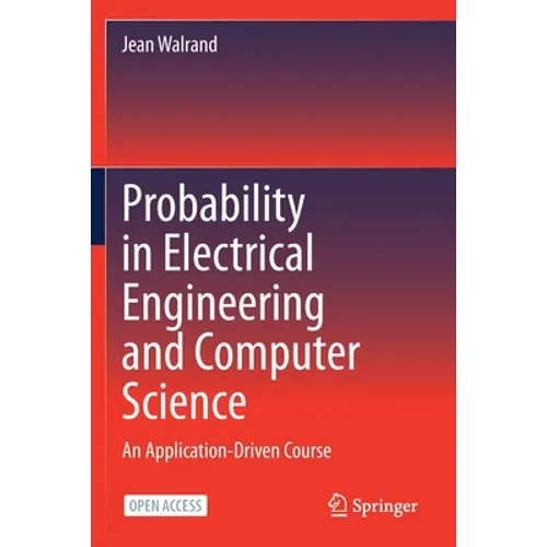 Probability in Electrical Engineering and Computer Science: An Application-Driven Course - Paperback