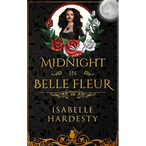 Midnight In Belle Fleur: The Witching Hour - Paperback
