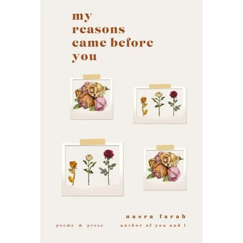 my reasons came before you - Paperback