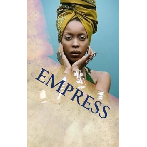 Empress: 20 Principles for Rastafari Wife & Mother - Paperback