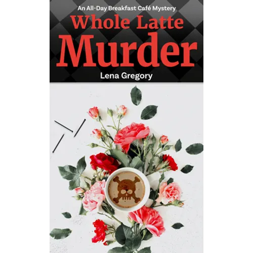 Whole Latte Murder - Paperback
