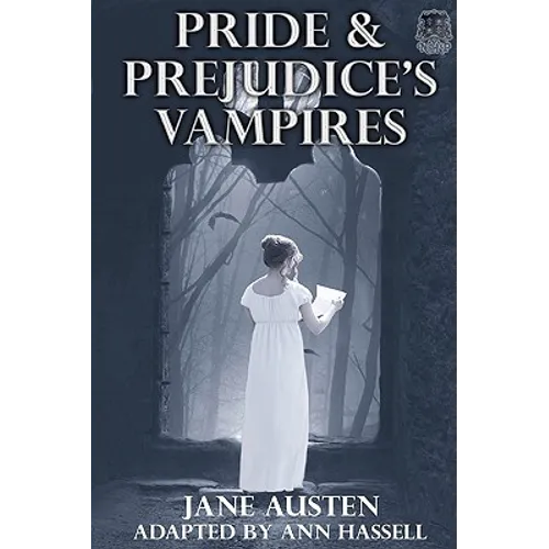 Pride and Prejudice's Vampires: Vampire Adaptation for Jane Austen's Pride and Prejudice Regency Historical Romance/Satire - Paperback