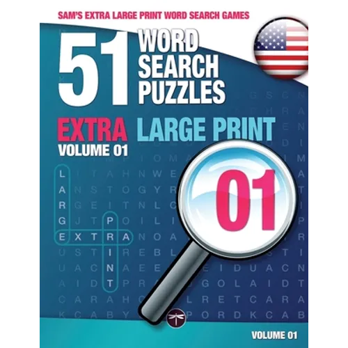 Sam's Extra Large Print Word Search Games: 51 Word Search Puzzles, Volume 1: Brain-stimulating puzzle activities for many hours of entertainment - Paperback