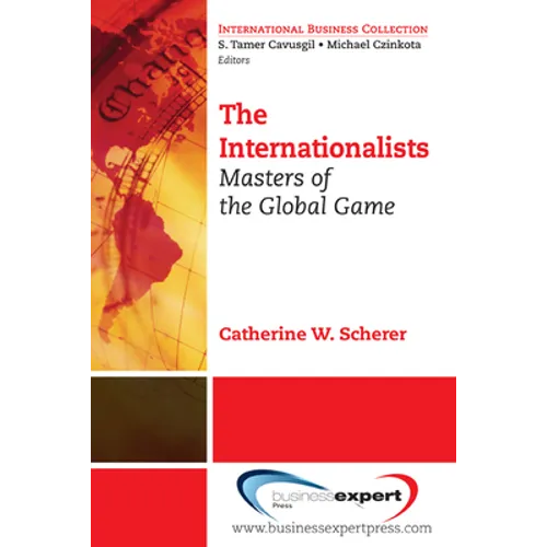 The Internationalists: Masters of the Global Game - Paperback