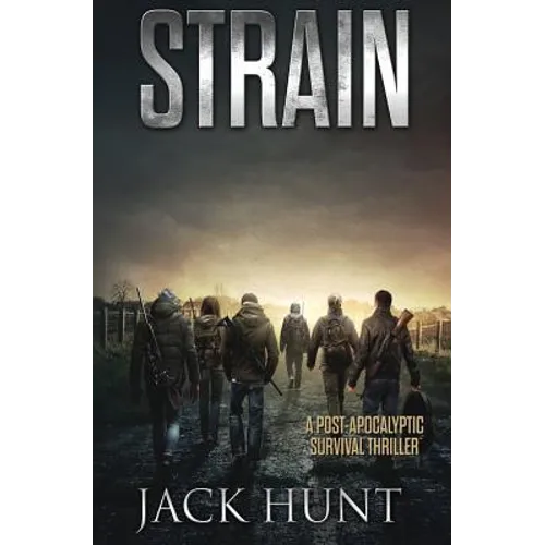 Strain - A Post-Apocalyptic Survival Thriller - Paperback