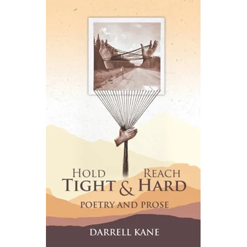 Hold Tight and Reach Hard - Paperback