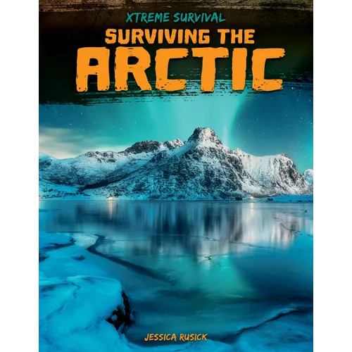 Surviving the Arctic - Library Binding