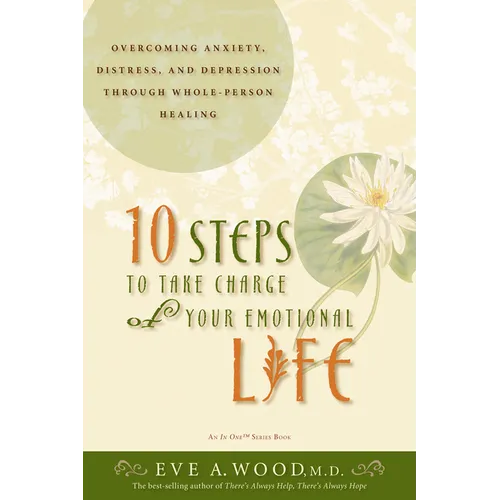 10 Steps to Take Charge of Your Emotional Life - Paperback
