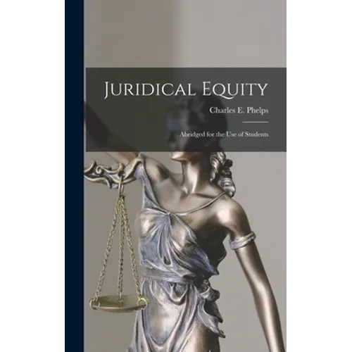 Juridical Equity: Abridged for the Use of Students - Hardcover