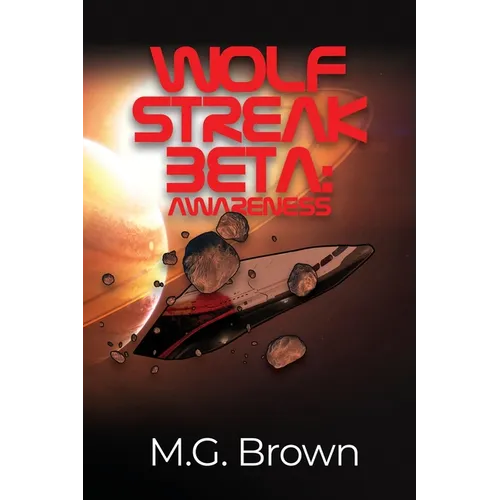 Wolf Streak Beta: Awareness - Paperback