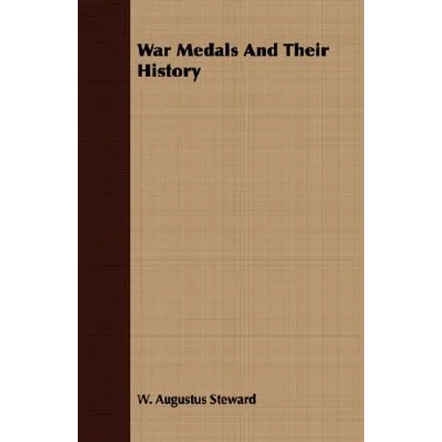 War Medals And Their History - Paperback