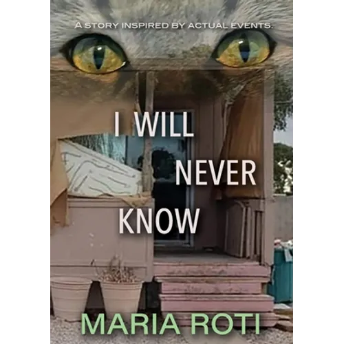 I Will Never Know: This is a true story of a couple who got caught up in the twisted tangled mind of a narcissistic, pathological liar th - Paperback