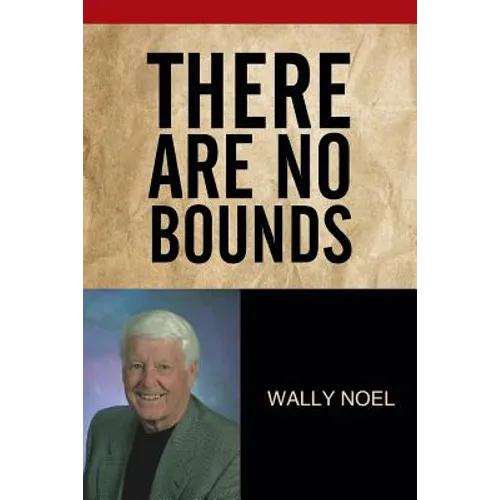 There Are No Bounds - Paperback