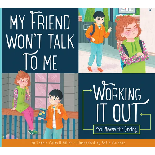My Friend Won't Talk to Me: Working It Out - Library Binding
