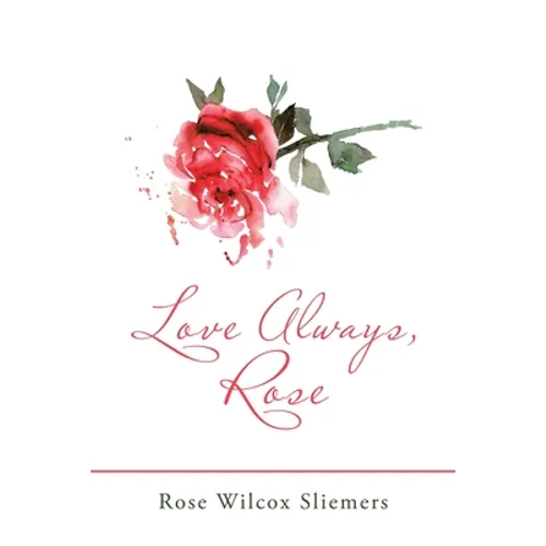 Love Always, Rose - Paperback