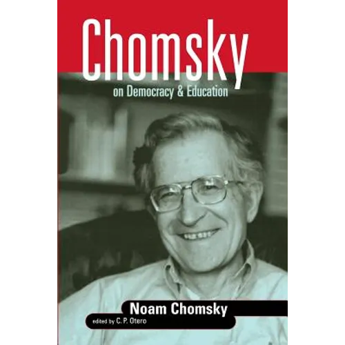 Chomsky on Democracy & Education - Paperback