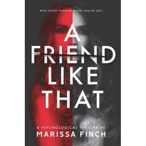 A Friend Like That: A Gripping Psychological Thriller - Paperback