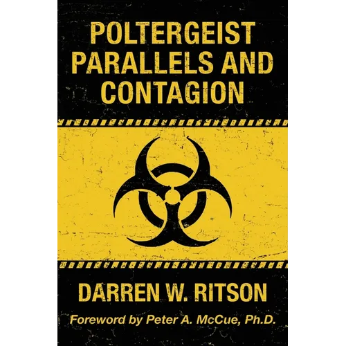 Poltergeist Parallels and Contagion - Paperback