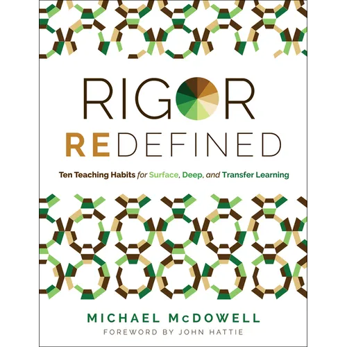 Rigor Redefined: Ten Teaching Habits for Surface, Deep, and Transfer Learning (Enables Students to Take Ownership of Their Learning Process) - Paperback