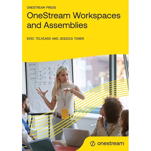 OneStream Workspaces and Assemblies - Paperback